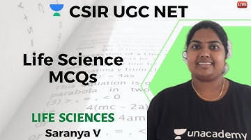 Life Science MCQs | Life Science | Unacademy Live CSIR UGC NET | Saranya V