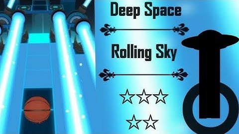 Deep Space - (Rolling Sky) |☆☆☆☆☆|