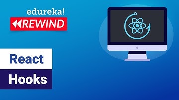 React Hooks | React Hooks Tutorial | React JS Tutorial | Edureka  Rewind