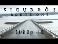 Sigur rs  route one part 2  1080p