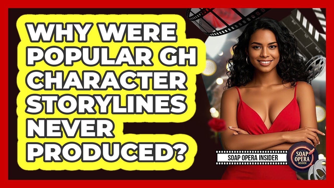 Why Were Popular GH Character Storylines Never Produced? - Soap Opera Insider