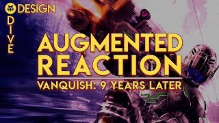 Augmented Reaction: Vanquish - 9 Years Later | Design Dive