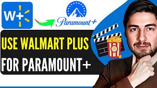 Full How To Use Walmart Plus For Paramount Plus - Full Guide News