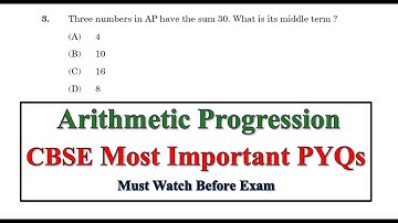 Class 10th Arithmetic Progressions Most Important PYQs | CBSE Class 10 Maths