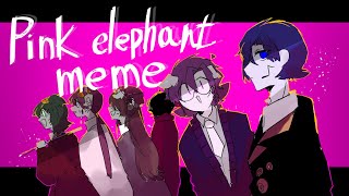 pink elephant meme 【ＬＣ】