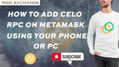 HOW TO ADD CELO MAINNET ON METAMASK