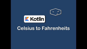 celsius to fahrenheits in kotlin