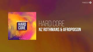 Hardcore - Nz Rothmans & Afropoison |Guettoz Muzik