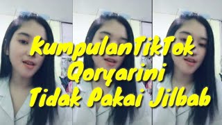 komplikasi tiktok qoryarini tidak pakai jibab 2019