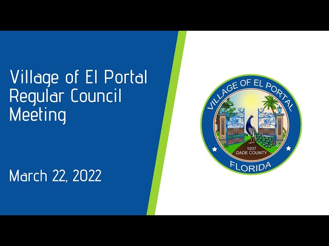 Village of El Portal Regular Council Meeting March 22, 2022