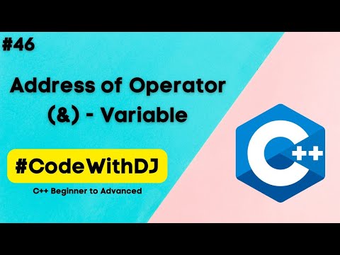 #46 Address of (&)-Address of Variable | C++ Beginner to Advanced | INIT Tech Labs | #CodeWithDJ