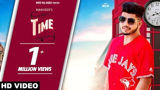 Time (full song) manveer | new song 2019 white hill music