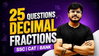 25 Decimal Fraction Questions in 72 Minutes | SSC CAT Bank Maths Practice | CBSE