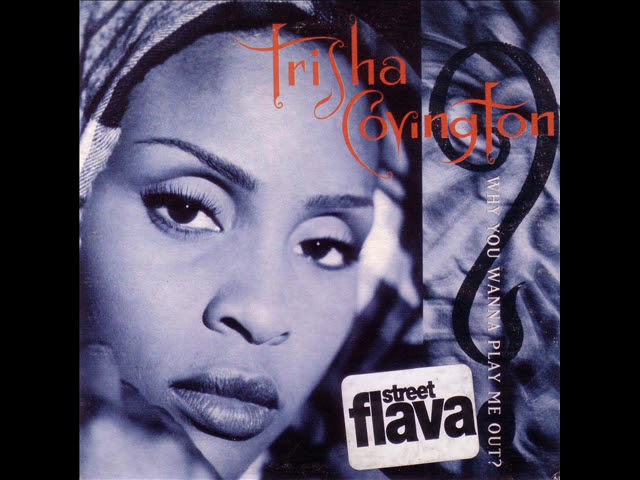 洋楽 TRISHA COVINGTON / WHY YOU WANNA PLAY... Trisha Covington - Why You Wanna Play Me Out (K's Reprise