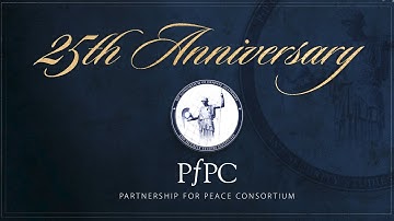 25th Anniversary of Partnership for Peace Consortium