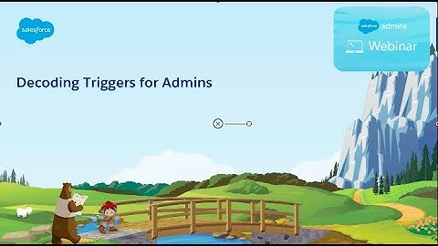Decoding Triggers for Admins
