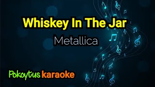 Whiskey In The Jar 🎤 Metallica (karaoke)