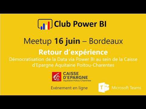 [Bordeaux] - Démocratisation de la Data via Power BI au sein de la CEAPC