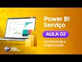 Aula 02 - Conhecendo a Página Inicial do Power BI Serviço | Power BI Serviço | Prime Cursos
