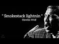 Howlin Wolf - Smokestack Lightnin (Lyrics)
