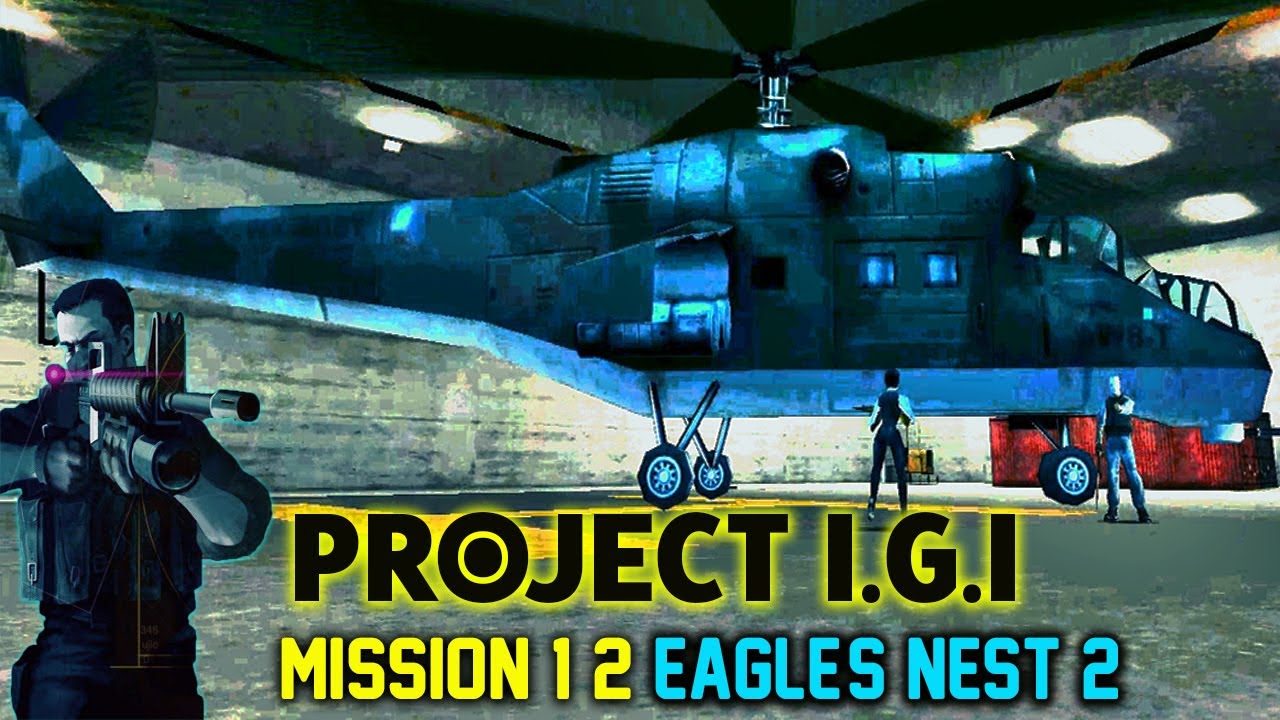 Project IGI 1 Mission 12 Eagle s Nest 2 YouTube project-igi-1-mission-12-eagle-s-nest-2-youtube