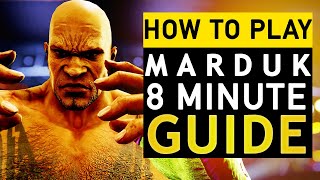 How to Play \u0026 Beat Marduk | 8 Min Guide
