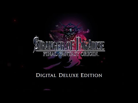 Square Enix Life TV Commercial STRANGER OF PARADISE FINAL FANTASY ORIGIN DIGITAL DELUXE EDITION
