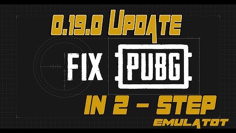 PUBG MOBILE 0.19.0 UPDATE EMULATOR FIX ALL BUGS | DOWNLOAD | MOUSE | KEYBORD | EVERYTHINGS