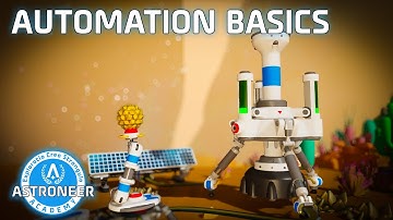 Automation Basics - Astroneer Academy 303