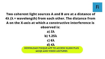 Sound & Optics - Two coherent light sources A and B are at a distance of 4 | Fisique NEET & JEE Main