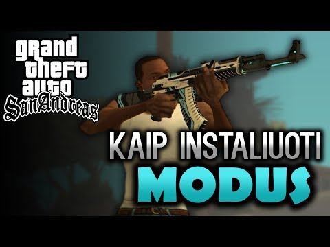 Kaip Instaliuoti Modus - GTA San Andreas | PAMOKA