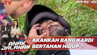 Will Bang Kardi Survive? - Anak Jalanan A New Beginning