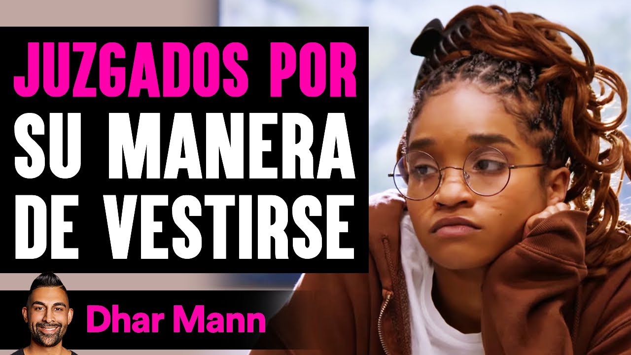 Juzgados Por Su Manera De Vestirse | Dhar Mann Studios