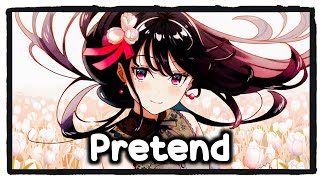 Nightcore - Pretend (Caroline) - (Lyrics)