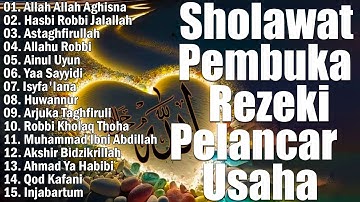 Sholawat Pembuka Rezeki Pelancar Usaha 💒 Sholawat Busyro🪔Sholawat Nabi Muhammad SAW