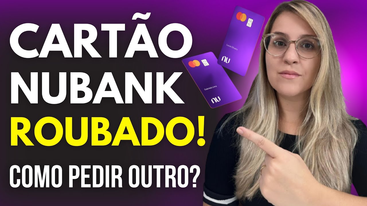 Como bloquear cartão do Nubank em caso de roubo