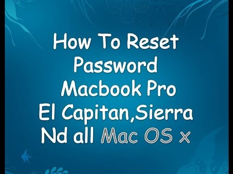 how to reset password on macbook pro 2017(el capitan ,sierra) - YouTube