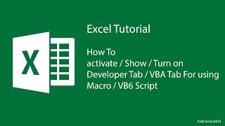 How to activate / Show / Turn on Developer Tab / VBA Tab in Microsoft Excel