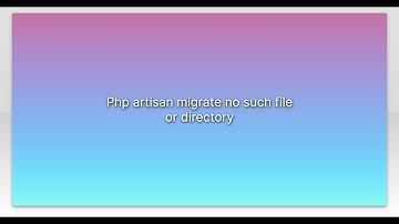Php artisan migrate no such file or directory