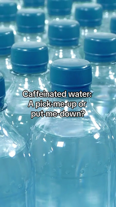 Is caffeinated water good for you?