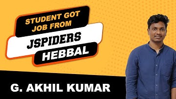 Placement Journey of BTECH Graduated as Software Developer | Jspiders | Hebbal | Akhil Kumar