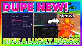 KICK A LUCKY BLOCK SCRIPT (NO KEY) 💥 PERFECT KICK   AUTO FARM   DUPE!