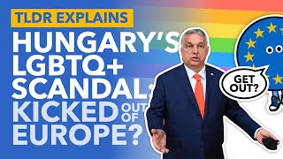 Could the EU Kick Hungary Out Over LGBTQ+ Laws? - TLDR News