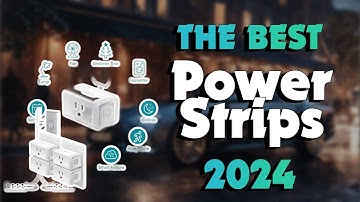 The Top 5 Best Smart Power Plugs in 2024 - Must Watch Before Buying!