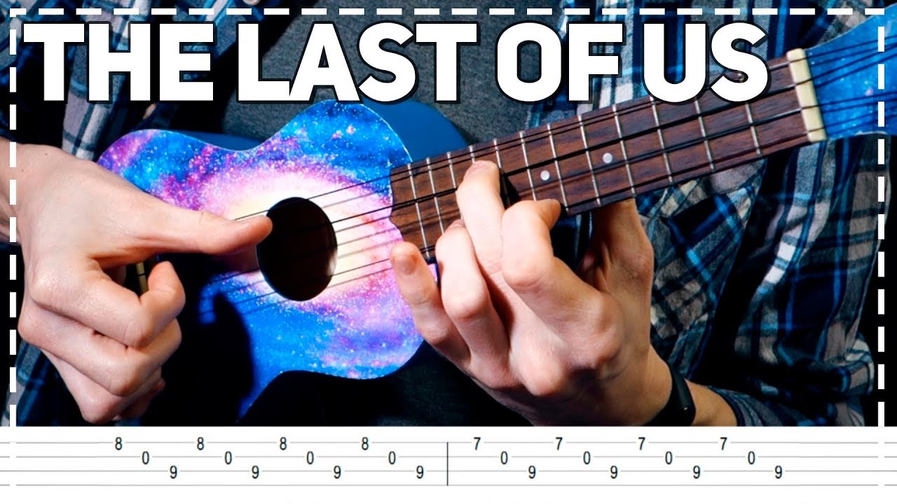 Ласт оф ас на гитаре. The last of us на укулеле. Last of us табулатура укулеле. Ласт оф АС на укулеле табы. Гитара ласт оф АС.