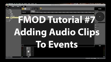 FMOD Tutorial #7 - Adding Audio Clips To Events