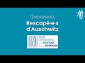 Ref:sziFURGEdCo T�moignages : rescape �e�s d'auschwitz
