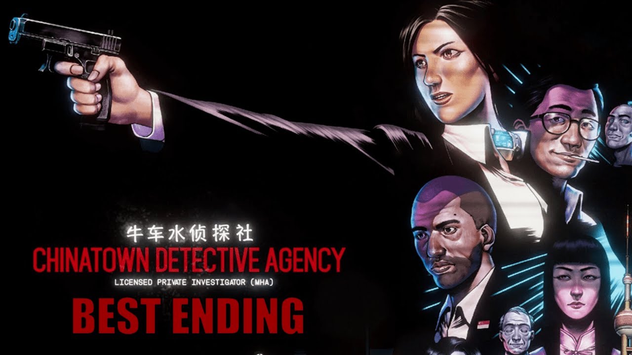 Chinatown Detective Agency - Best Ending