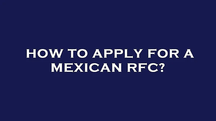 How to apply for a mexican rfc?