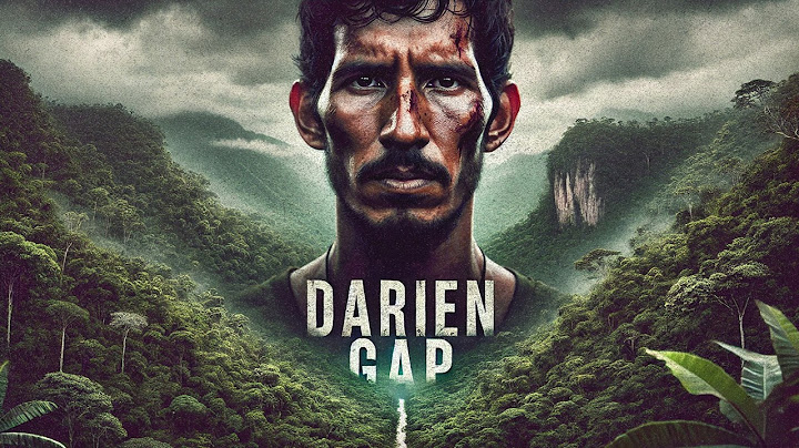 A Journey Through The Darién Gap: The World's Deadliest Jungle